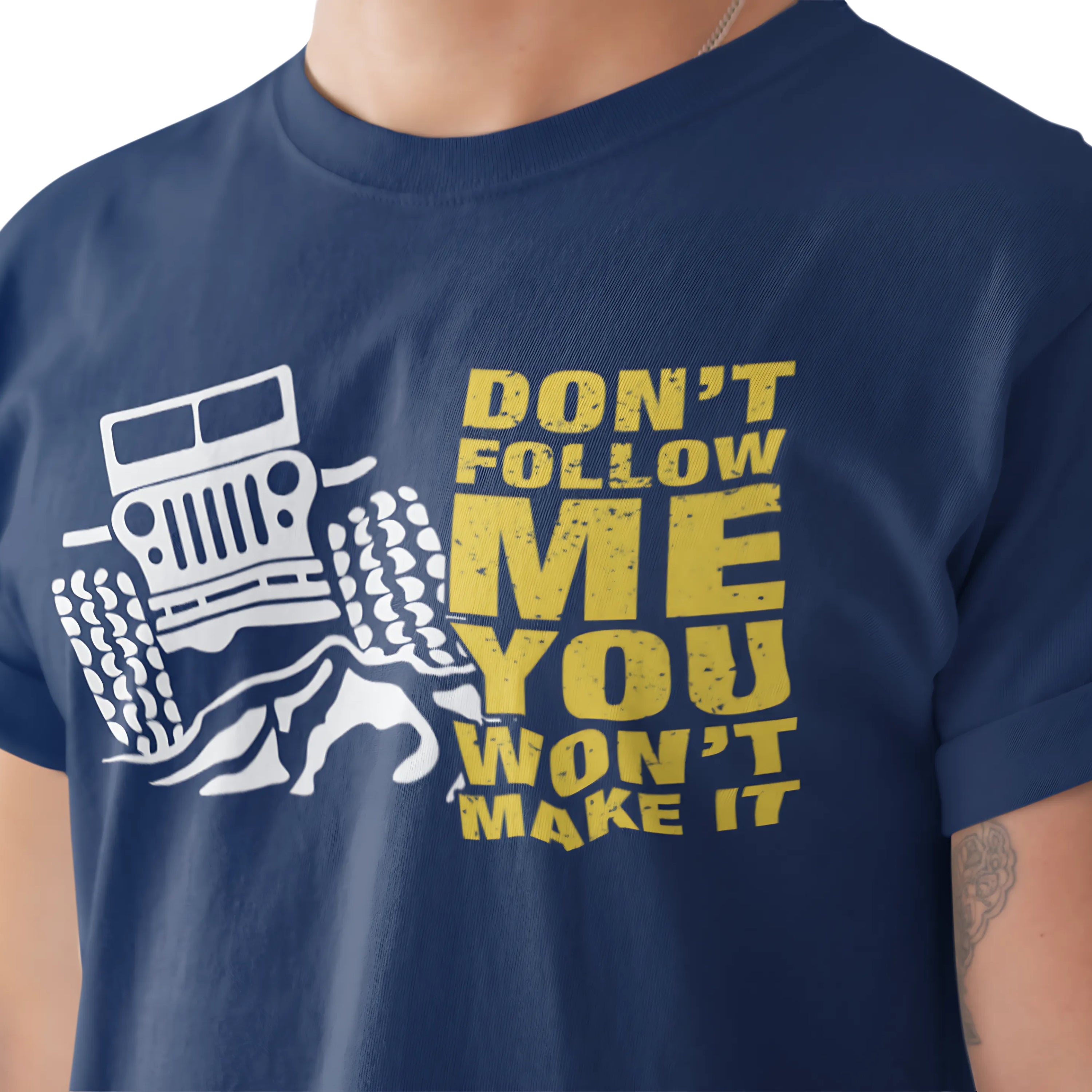 Dont Follow me, You wont make it