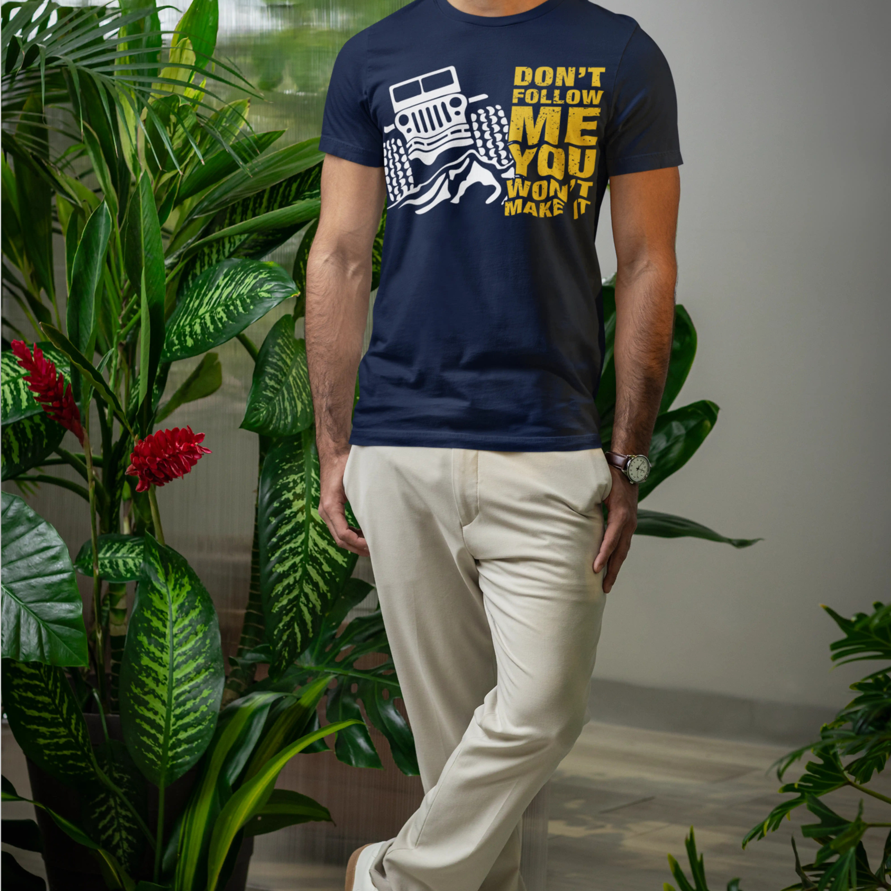 Dont Follow me, You wont make it