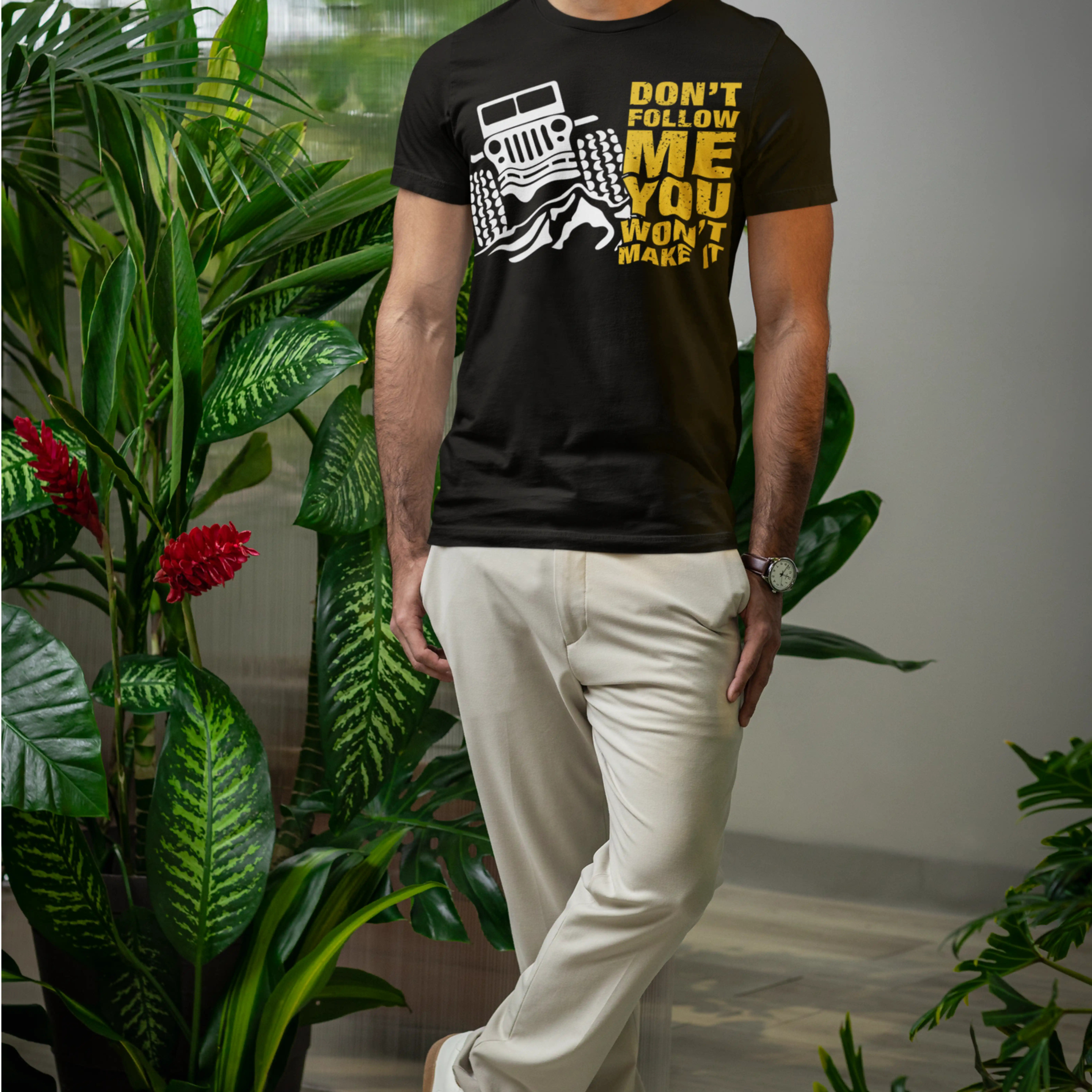 Dont Follow me, You wont make it